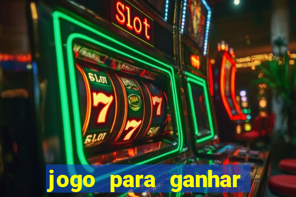 jogo para ganhar dinheiro de verdade no pix na hora